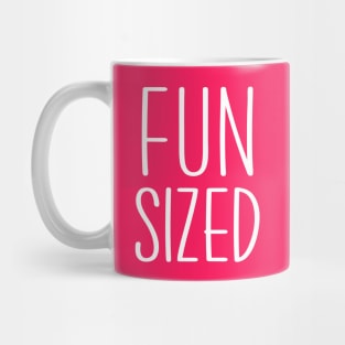 Fun Sized Mug